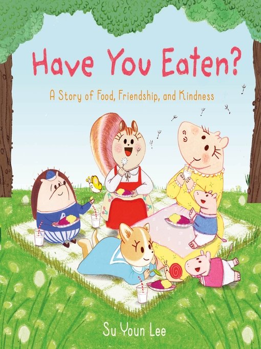 Title details for Have You Eaten? by Su Youn Lee - Wait list